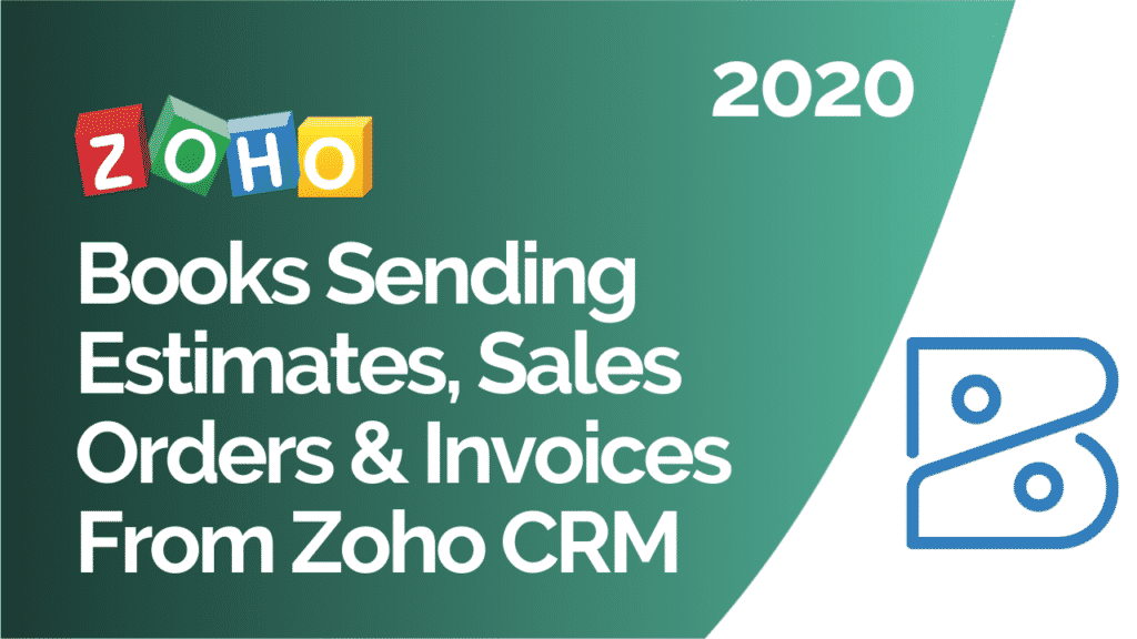 Books Estimates, Sales Orders - Invoices From Zoho CRM 2020