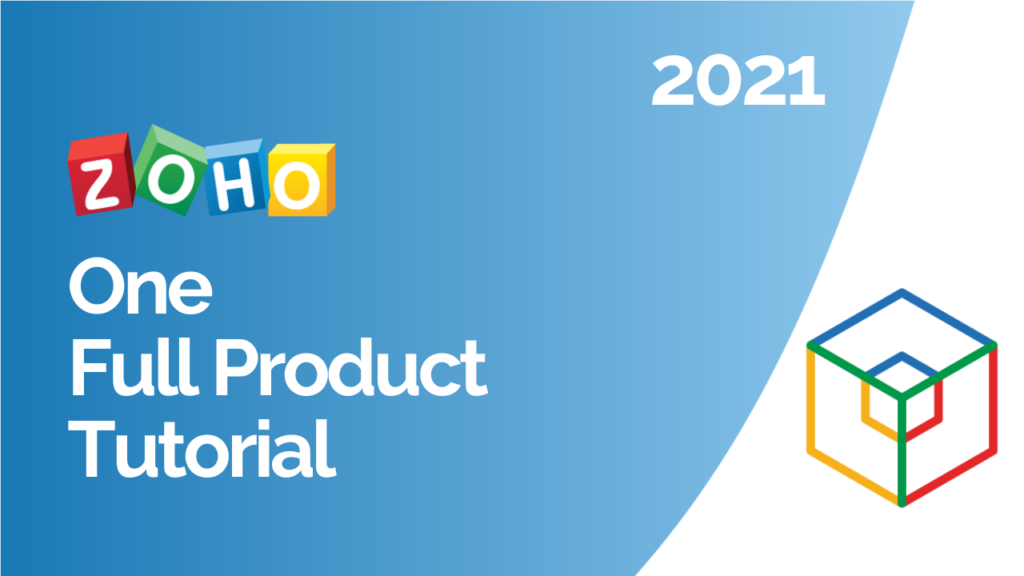 Zoho One 2021 Full Product Tutorial