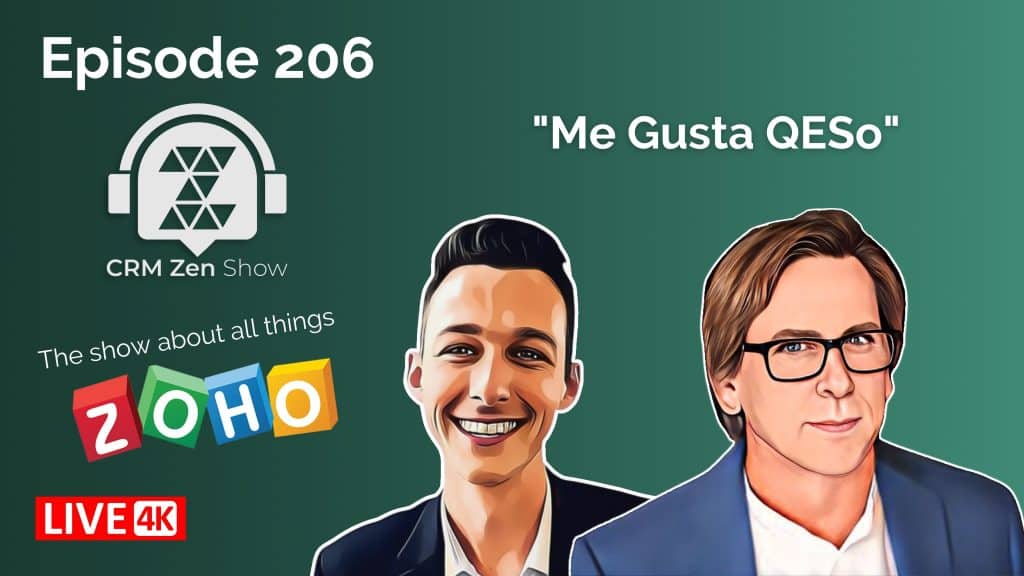 The CRM Zen Show Episode 206 - Me Gusta QESo