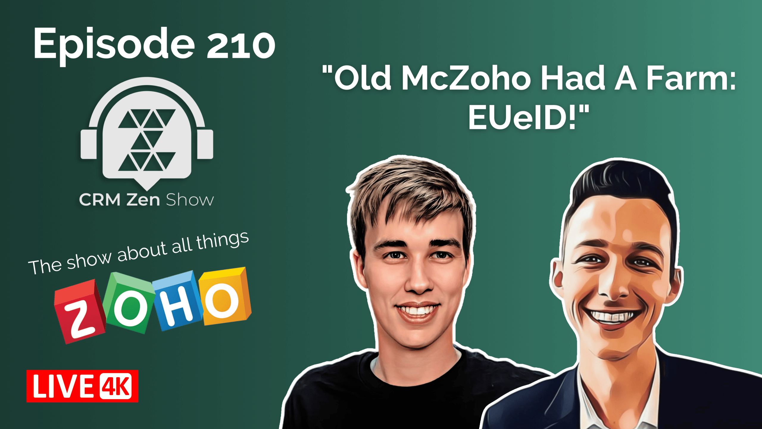 CRM Zen Show Episode 210 - Old McZoho Had A Farm: EUeID