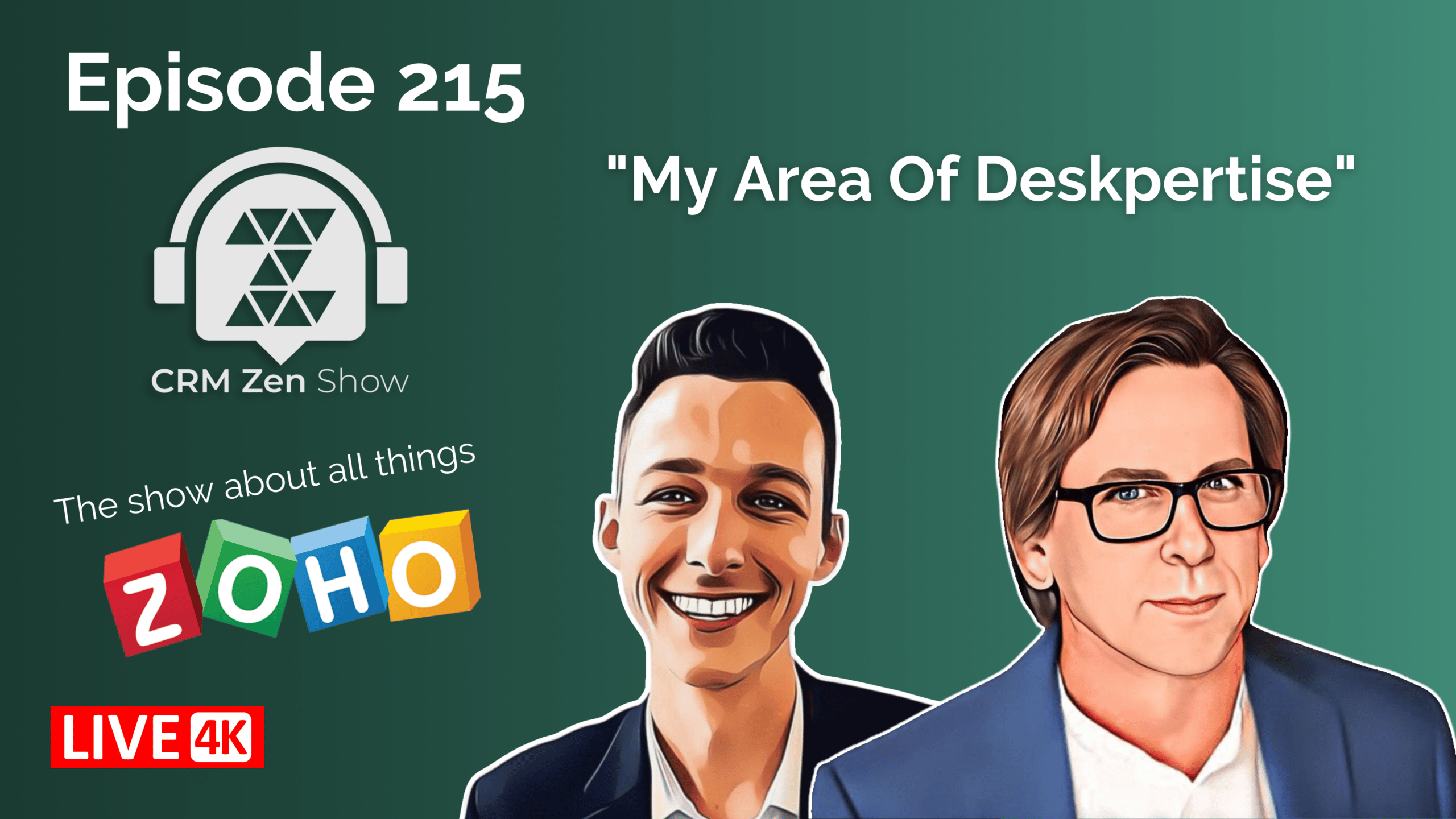 CRM Zen Show Episode 215 - My Area Of Deskpertise