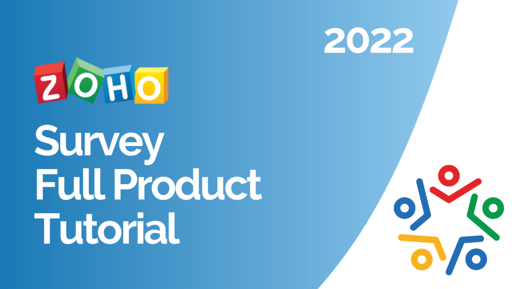 Zoho Survey Full Product Tutorial - 2022