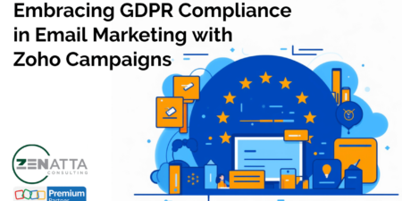 Embracing GDPR Compliance in Email Marketing with Zoho Campaigns
