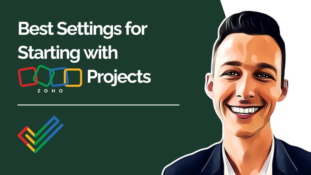 Best Settings for Starting with Zoho Projects youtube video thumbnail