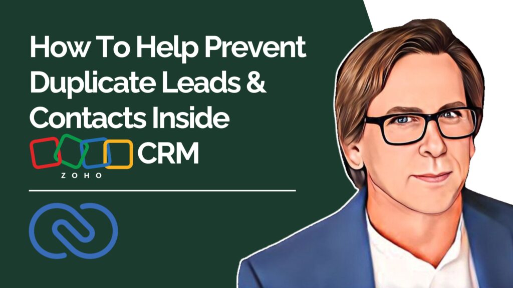 How To Help Prevent Duplicate Leads & Contacts Inside Zoho CRM youtube video thumbnail