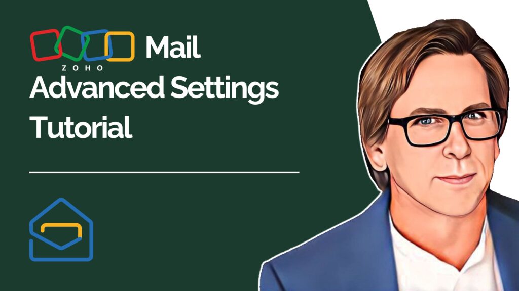 Zoho Mail Advanced Settings Tutorial youtube video thumbnail