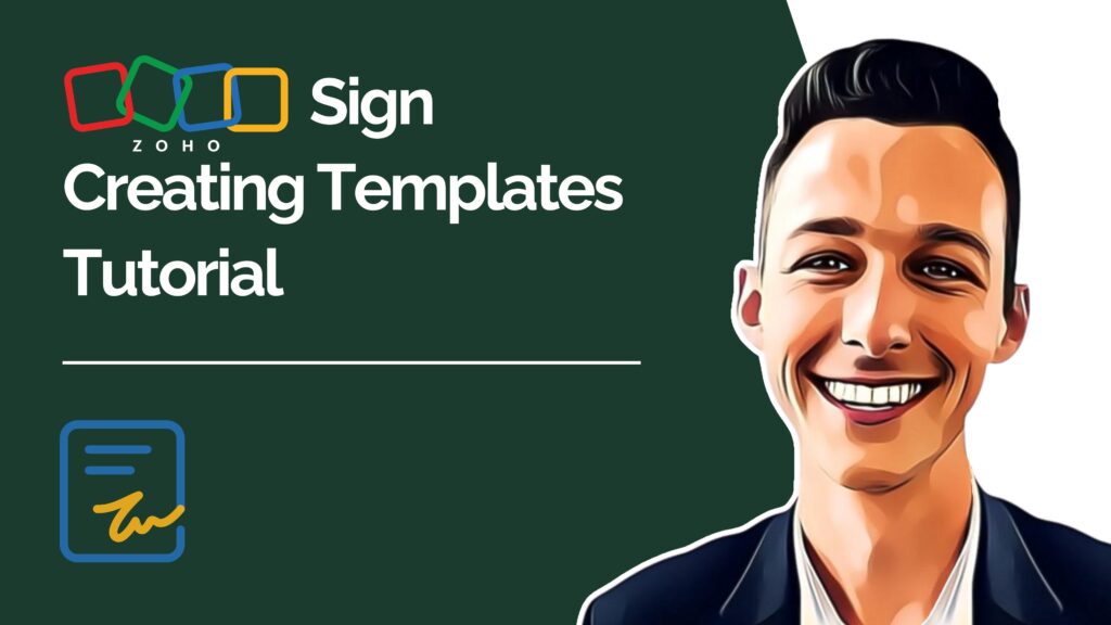 Zoho Sign Creating Templates Tutorial youtube video thumbnail